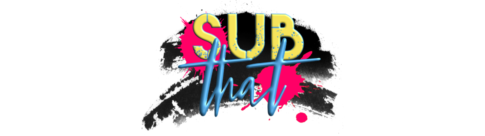 SUB THAT: TUTORIALS & MORE Logo