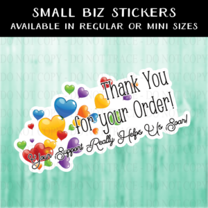 Thank You for Your Order Heart Balloons Sticker - MINI OR REGULAR SIZE