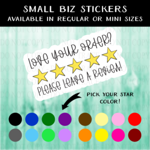 Love Your Order, Leave a Review Star Sticker - MINI OR REGULAR SIZE