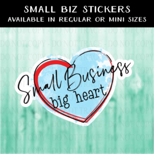 Small Business, Big Heart Doodle Sticker - MINI OR REGULAR SIZE
