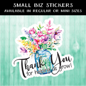 Thank You for Helping Us Grow Floral Jar Sticker - MINI OR REGULAR SIZE