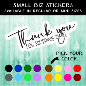 Thank You For Shopping Small - MINI OR REGULAR SIZE