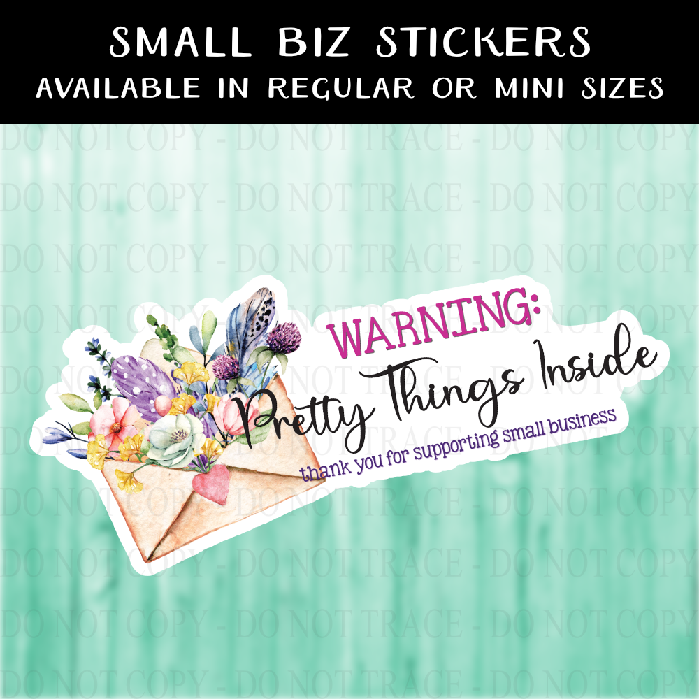 Warning: Pretty Things Inside Floral Envelope Sticker - MINI OR REGULAR SIZE