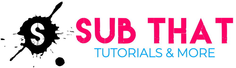 Sub That: Tutorials & More Logo